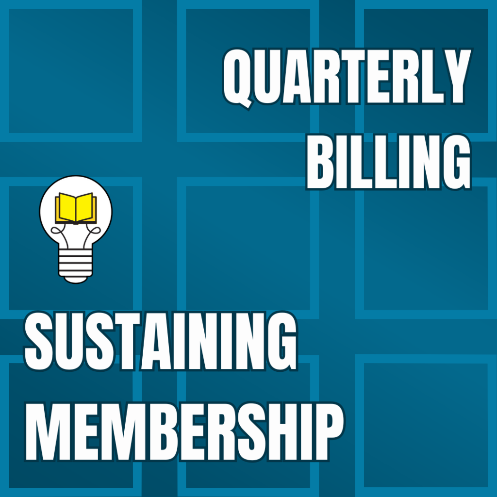 Quarterly Sustaining Membership